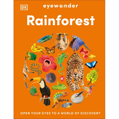 Eyewonder Rainforest: Open Your Eyes to a World of Discovery
